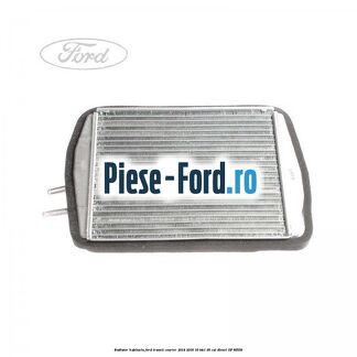 Radiator habitaclu Ford Transit Courier 2014-2018 1.6 TDCi 95 cai #FC93589B5D